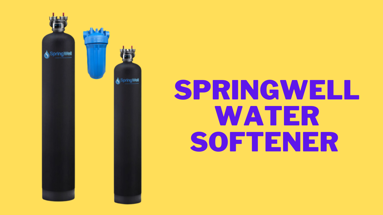 springwell water softener reviews