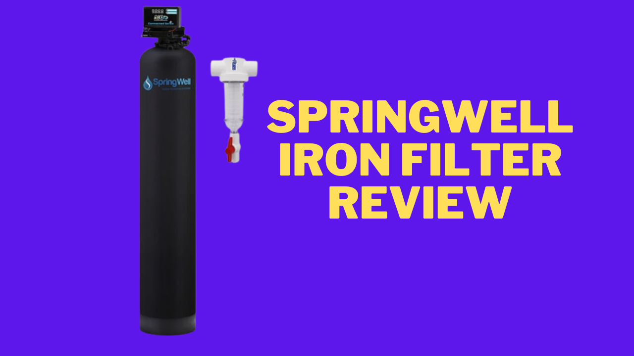 springwell iron filter review
